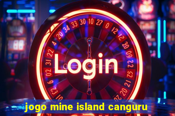 jogo mine island canguru